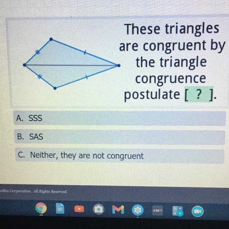 HELP These triangles are congruent by the triangle congruence postulate [ ? ). A. SSS-example-1