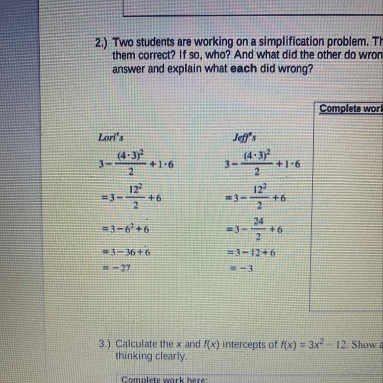 2.) Two students are working on a simplification problem. Their work is shown below-example-1