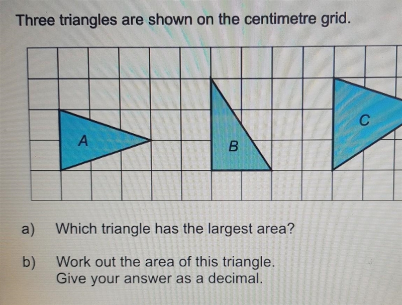 Oof Three triangles are shown on the centimetre grid. b) C А B a) Which triangle has-example-1