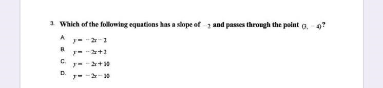 Which of the following equations has a slope of -2 and passes through the point (3,-4)?-example-1