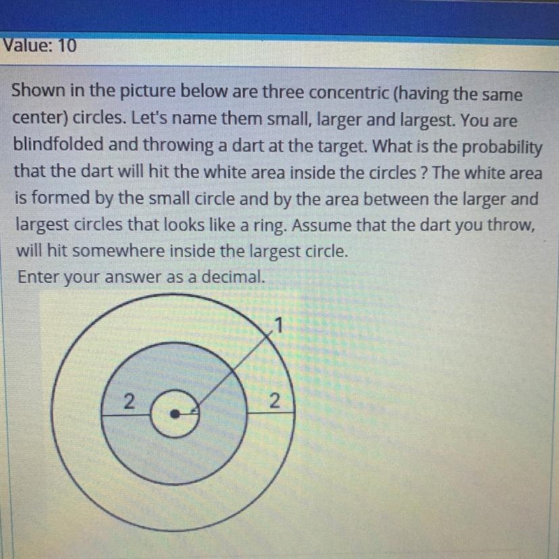 Shown in the picture below are three concentric (having the same center) circles. Let-example-1