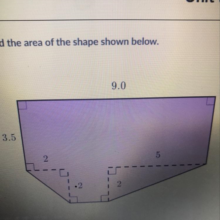 Find the area of the shape shown below. 9.0 3.5 2 5 2. units-example-1