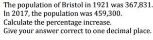 The population of bristol in 1921 was 367,831.....-example-1