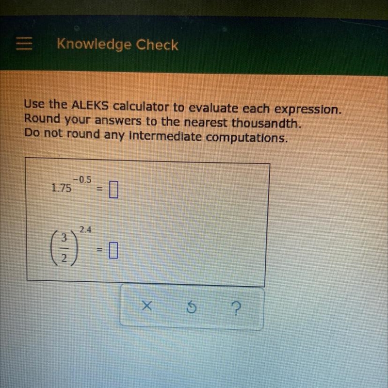 HELP 1.75^-0.5 (3/2)^2.4-example-1