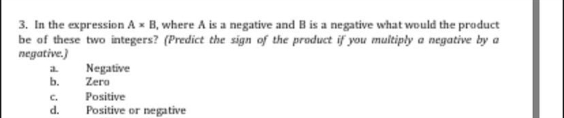 In the expression A times B where A is a negative and B is a negative what will the-example-1