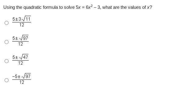 Using the quadratic formula to solve 5x = 6x^2 – 3, what are the values of x?-example-1