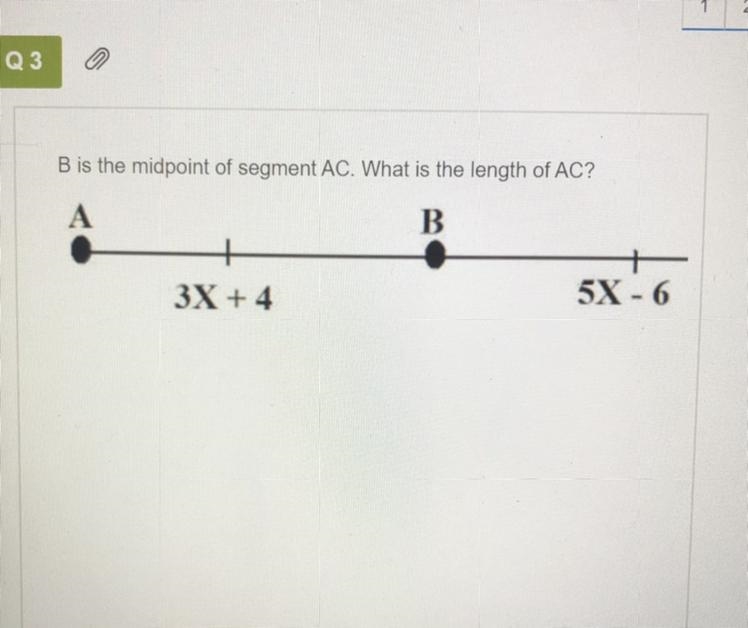 B is the midpoint of segment AC. What is the length of AC?-example-1