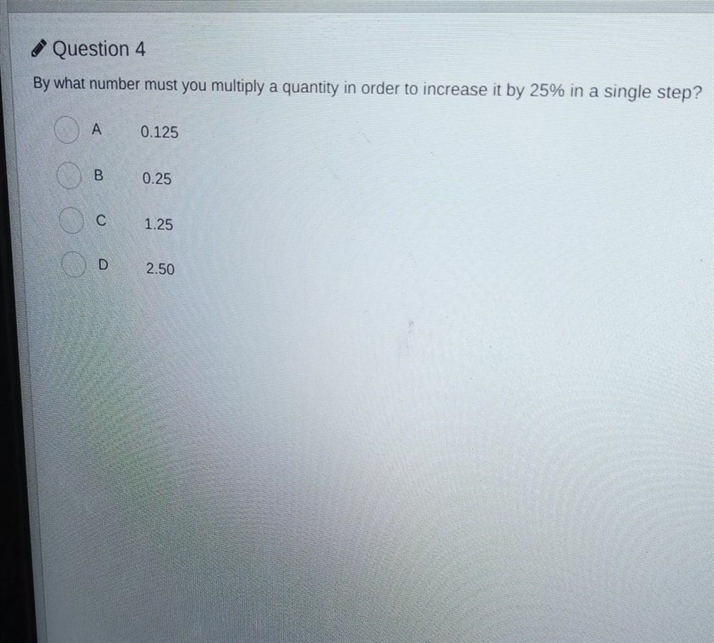 By what number must you multiply a quantity in order to increase it by 25% in a single-example-1