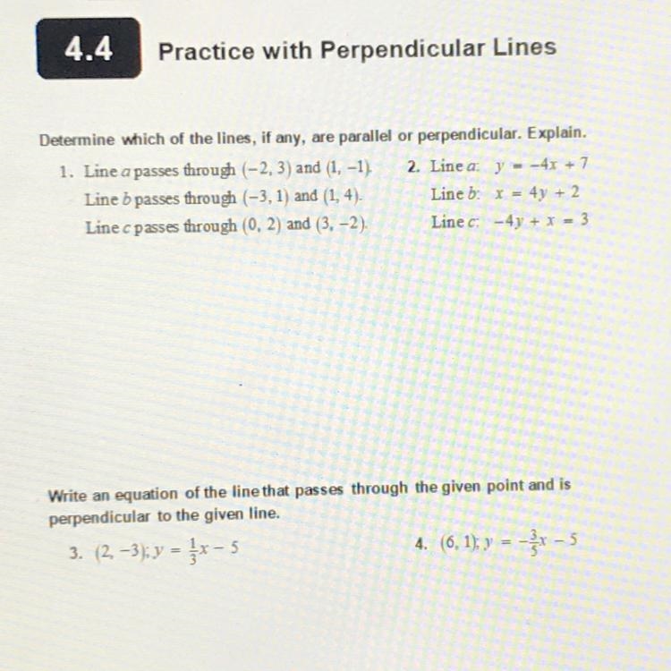 I added a picture : Determine which of the lines, if any, are parallel or perpendicular-example-1