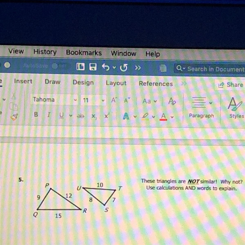 5. P 10 These triangles are NOT similar! Why not? Use calculations AND words to explain-example-1