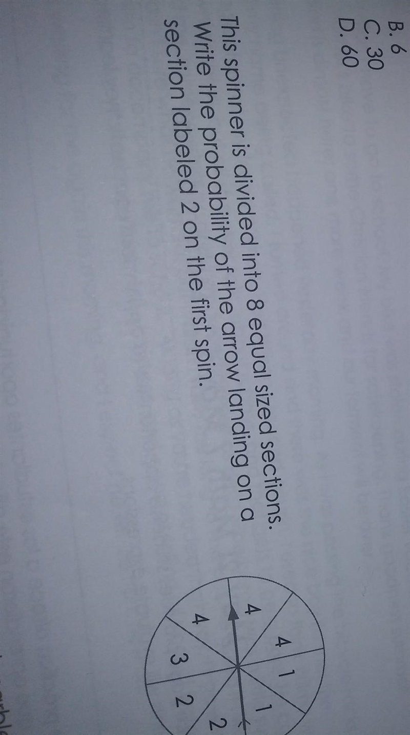 41 2. 4 This spinner is divided into 8 equal sized sections. Write the probability-example-1