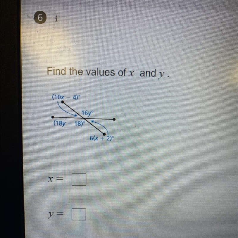 Find the values of x and y. (10x – 4)º 16yº (18y – 18)° 6(x + 2)°-example-1