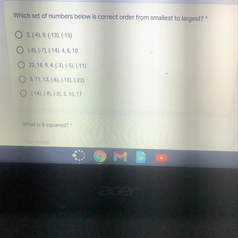 Which set of numbers below is correct order from smallest to largest? O 2, (-4), 9, (-13), (-15) O-example-1