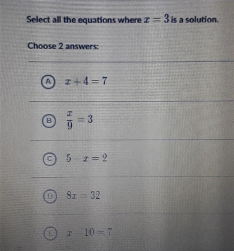 Select all the equations where =3 is a solution. Choose 2 answers Help? ​-example-1