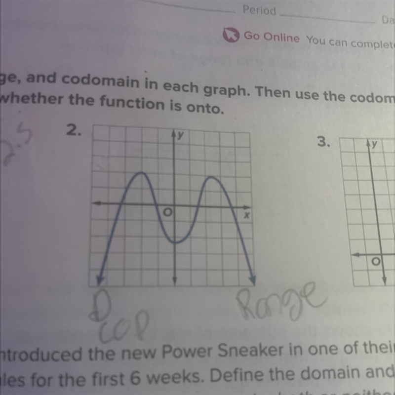 Identify the domain, range, and codomain in each graph. Then use the codomain and-example-1