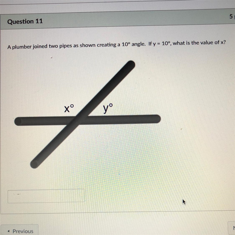 A plumber joined two pipes as shown creating a 10 angle. If y=10, what is the value-example-1