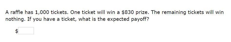 Please help! Correct answer only! A raffle has 1,000 tickets. One ticket will win-example-1