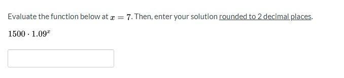 Evaluate the function below at x=7. Then enter your solution rounded up to 2 decimal-example-1