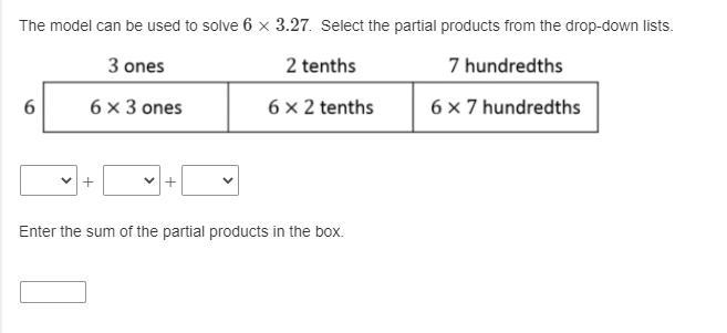 "The model can be used to solve 6×3.27. Select the partial products from the-example-1