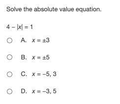 Solve the absolute value equation. 4 − |x| = 1 25 POINTS-example-1