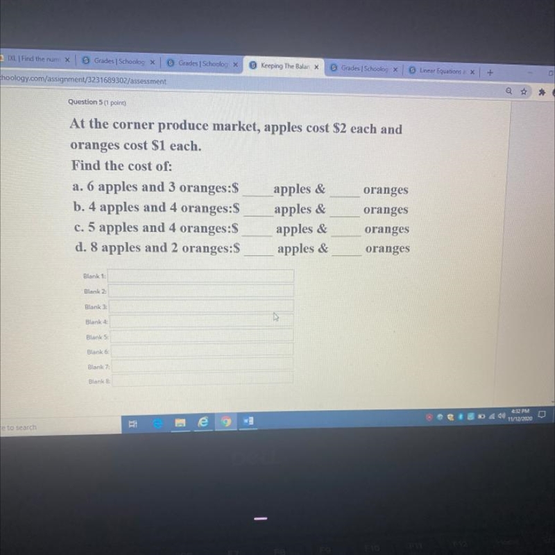 Question 5 (1 point) At the corner produce market, apples cost $2 each and oranges-example-1