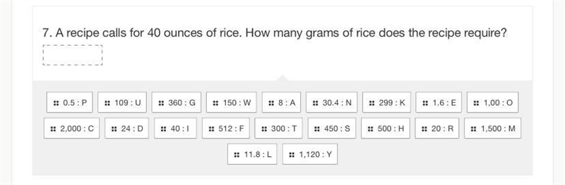 A recipe calls for 40 ounces of rice how many grams does the recipe require (one of-example-1