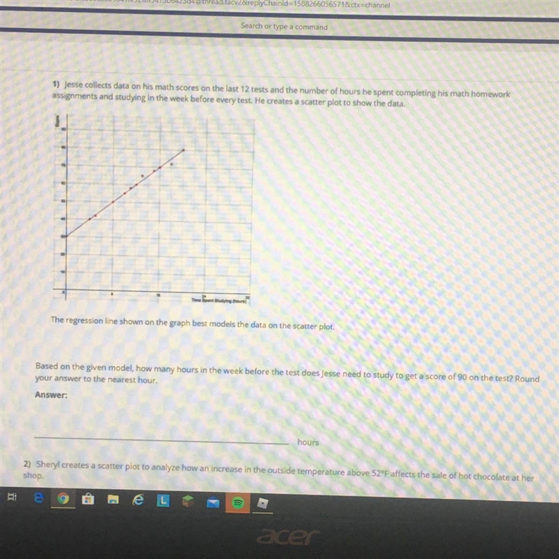 1) Jesse collects data on his math scores on the last 12 tests and the number of hours-example-1