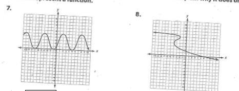 I need to know if these two graphs are a function, is one a function? is two a function-example-1