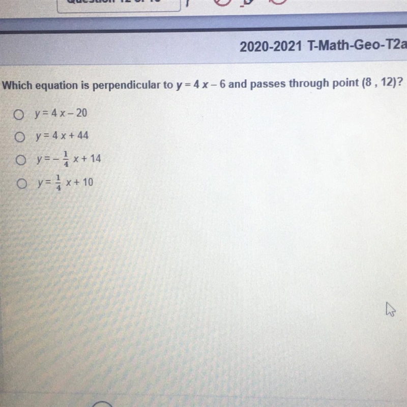 Which equation is perpendicular to y = 4 x - 6 and passes through point (8 , 12)? O-example-1