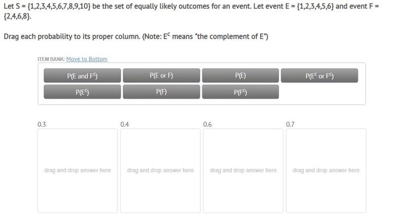 Let S = {1,2,3,4,5,6,7,8,9,10} be the set of equally likely outcomes for an event-example-1