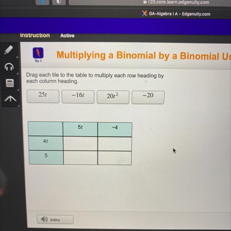 HELP QUICK 50 POINTS!!! Drag each tile to the table to multiply each row heading by-example-1