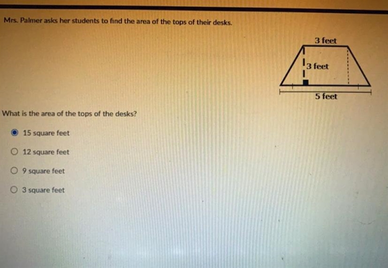 Mrs. Palmer asks her students to find the area of the tops of their desks. 3 feet-example-1