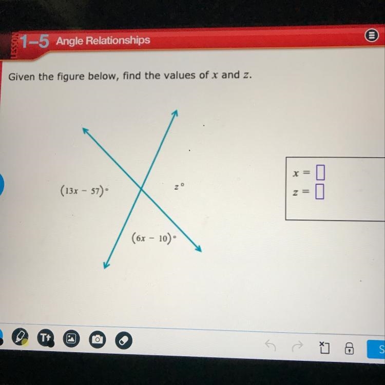 PHOTO ABOVE (13x-57). (6x-10). Z. Find the values of x and z-example-1