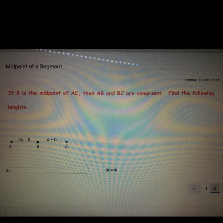 Find the following lengths. X=_____ BC=10-example-1