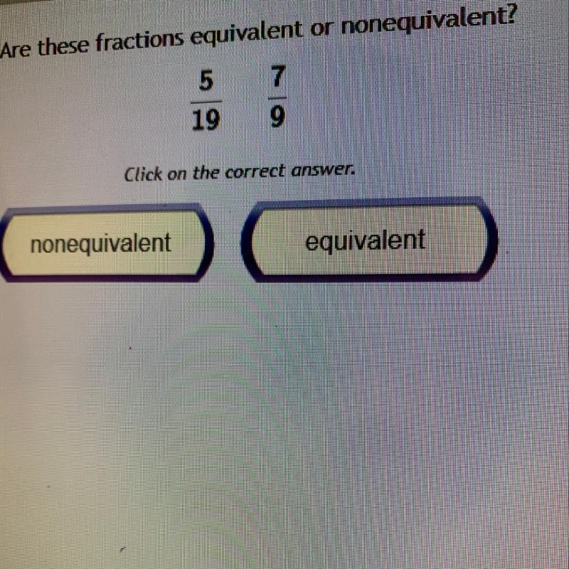 Are these fractions equivalent or nonequivalent?-example-1