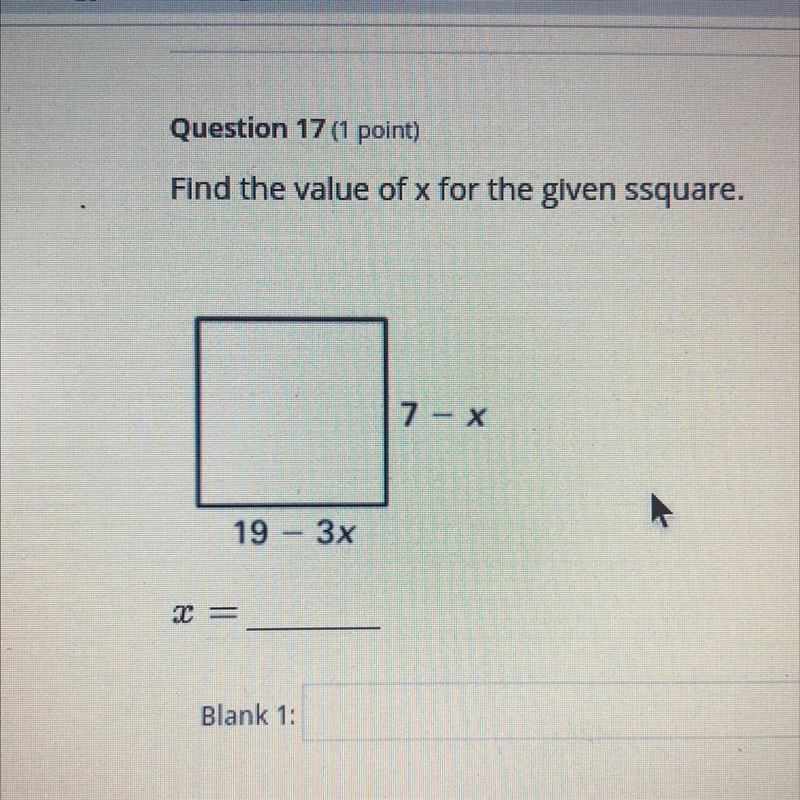 If length of the square is 7-x and width is 19-3x then what is the value of x-example-1