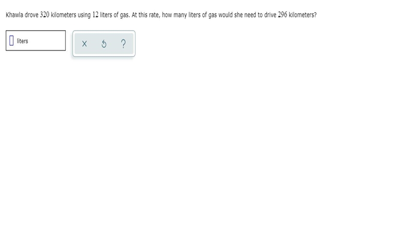 khawla drove 320 kilometers using 12 liters of gas , at this rate , How many liters-example-1