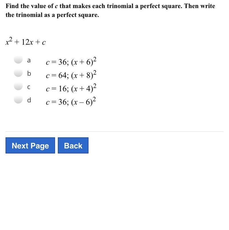 Find the value of c that makes each trinomial a perfect square.-example-1