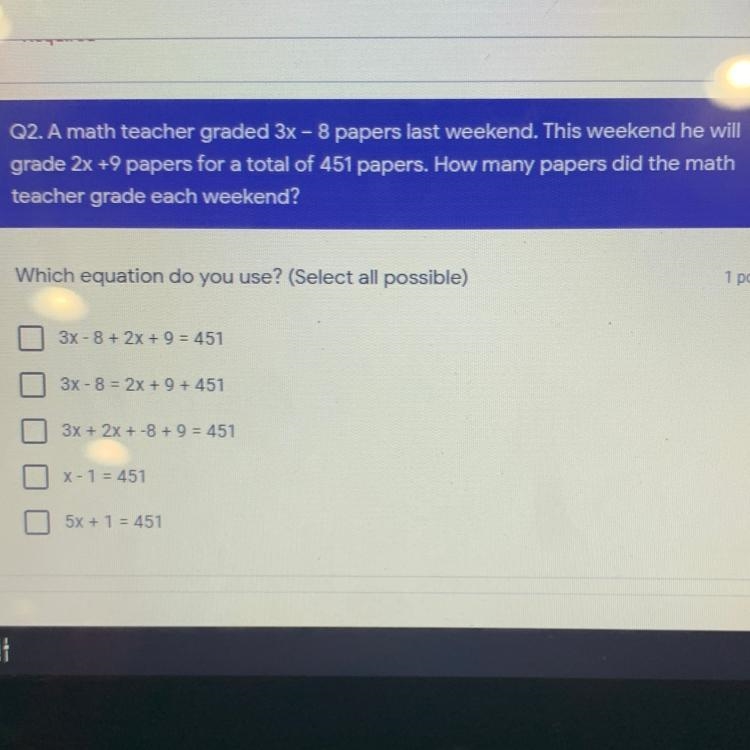 Q2. A math teacher graded 3x - 8 papers last weekend. This weekend he will grade 2x-example-1