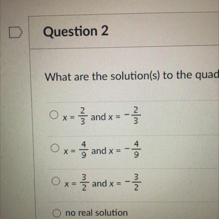 What are the solution(s) to the quadratic equation 9x^2=4?-example-1