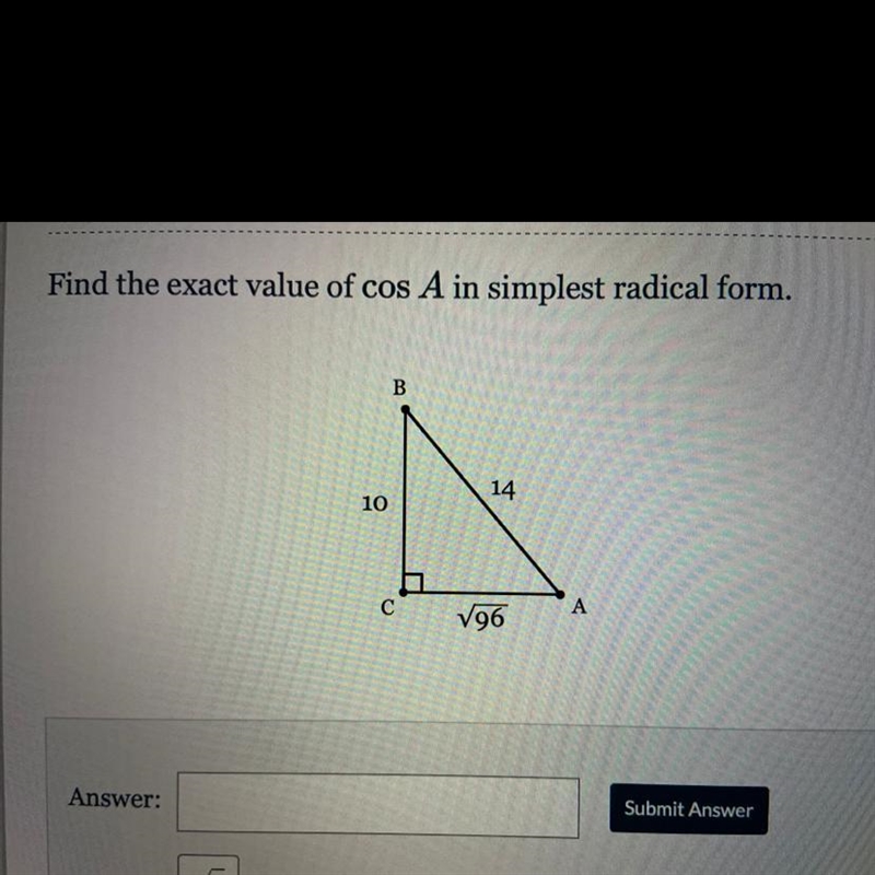 Find the exact value of cos A in simplest radical form.-example-1