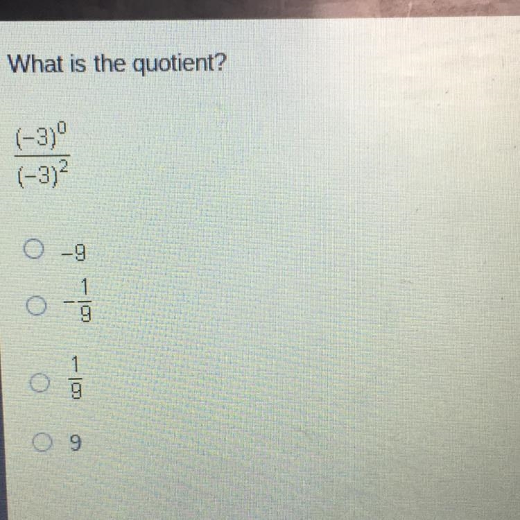 What is the quotient? (-3) (-3)2 Og 9 O 9-example-1