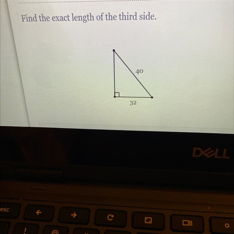 Find the exact length of the third side. 40 32-example-1