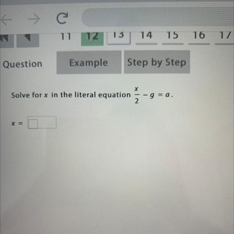 Solve for x in the literal equation x/2-g=a.-example-1