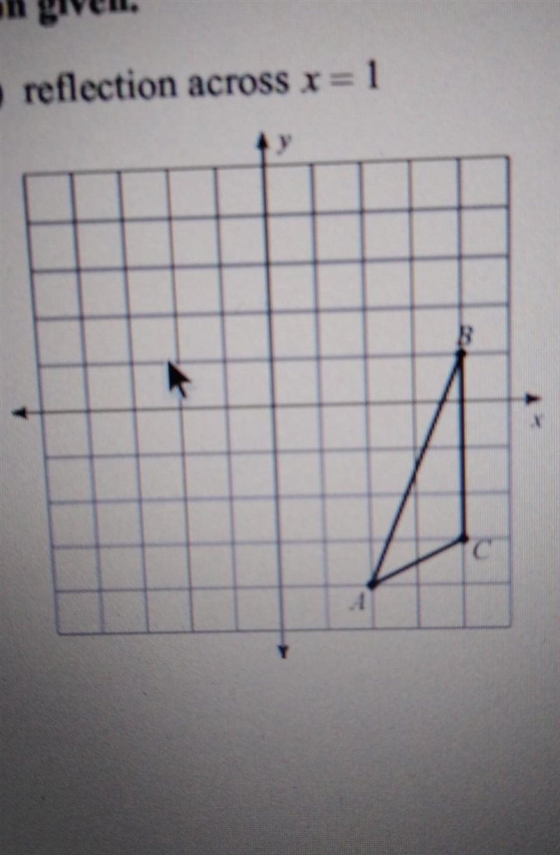 Look at image. reflection across x=1​-example-1