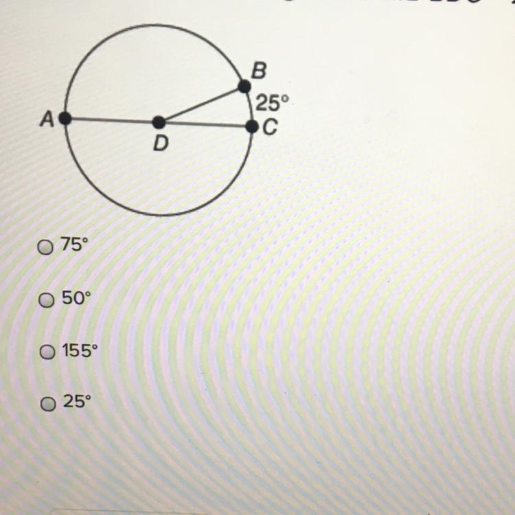 Help me ASAP for this question AC is a diameter of D and BDC = 25°. What is the measure-example-1