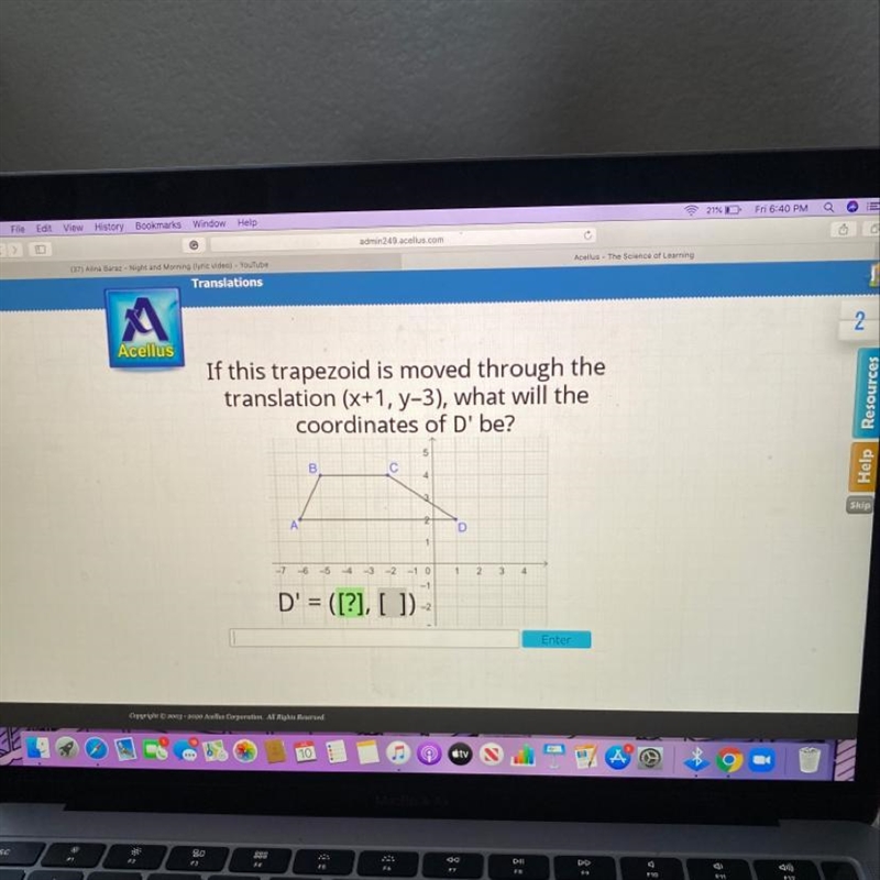 Acellus If this trapezoid is moved through the translation (x+1, y-3), what will the-example-1