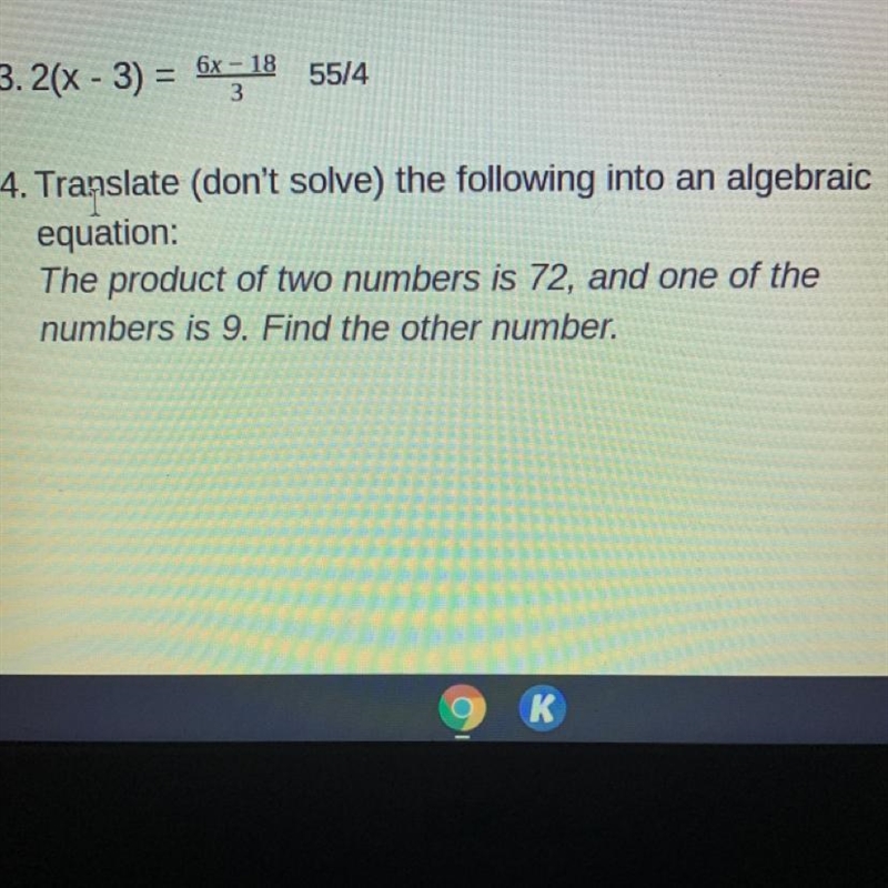 Translate (don't solve) the following into an algebraic equation: The product of two-example-1