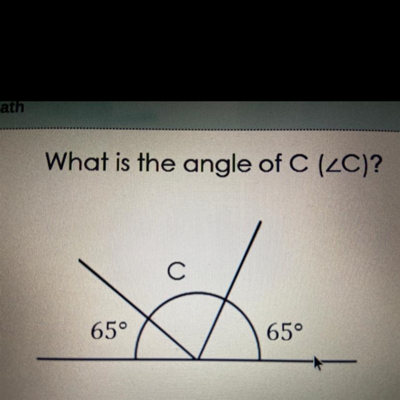 What is the angle of C ? C 65° 65°-example-1