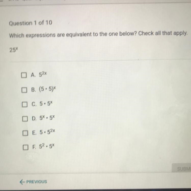 Which expressions are equivalent to the one below? Check all that apply. 25^x-example-1